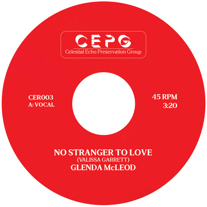 Glenda McLeod - No Stranger To Love (7 Inch Red Vinyl, Celestial Echo Records, Side A]