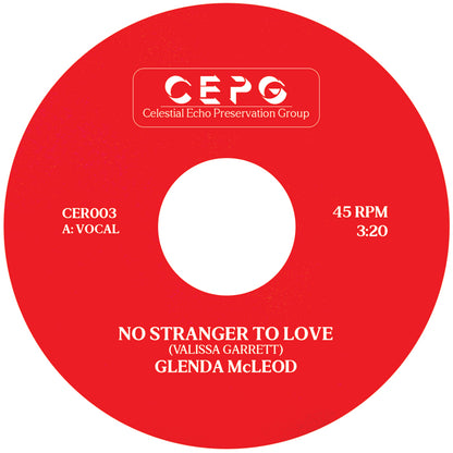 Glenda McLeod - No Stranger To Love (7 Inch Red Vinyl, Celestial Echo Records, Side A]