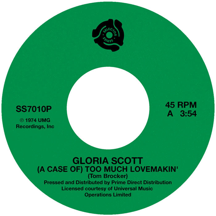 Gloria Scott - (A Case Of) Too Much Lovemakin' / What Am I Gonna Do [7 Inch Vinyl, Selector Series Records, Side A]
