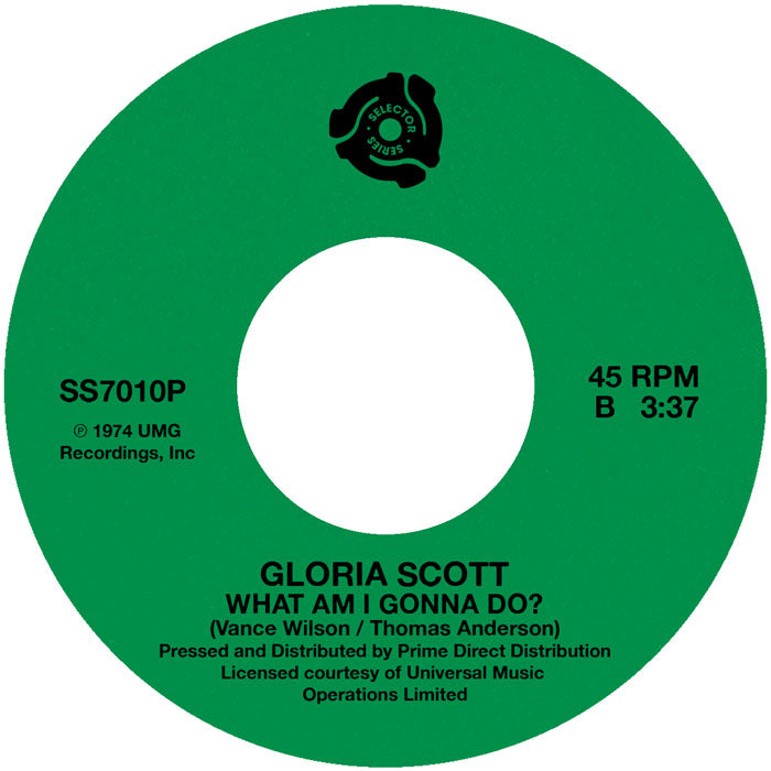 Gloria Scott - (A Case Of) Too Much Lovemakin' / What Am I Gonna Do [7 Inch Vinyl, Selector Series Records, Side B