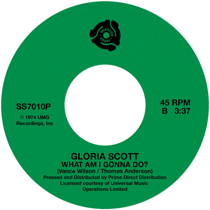 Gloria Scott - (A Case Of) Too Much Lovemakin' / What Am I Gonna Do [7 Inch Vinyl, Selector Series Records, Side B