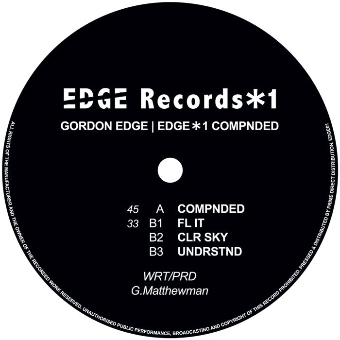 Gordon Edge - Compnded [EDGE*1] [12 Inch Vinyl, Edge Records Ltd, Side B]