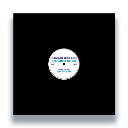 Hannah Holland / The Carry Nation - Paris Acid Ball / This Bitch Is Alive [12 Inch Vinyl, Batty Bass Records, Front Cover]