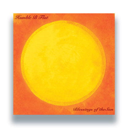 Humble B Flat - Blessings of the Sun [12" Vinyl Double LP, Pond Life Records, Front Cover]