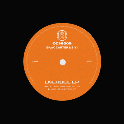 Isaac Carter & Biyi - Overdue EP [12 Inch Vinyl, OCHI Records, Side A]