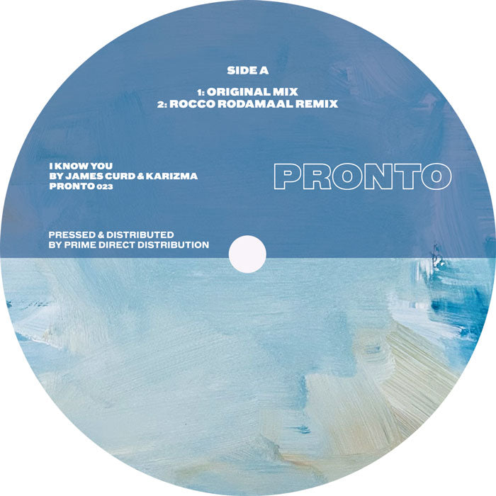 James Curd & Karizma - I Know You [12 Inch Vinyl, PRONTO Records, Side A]