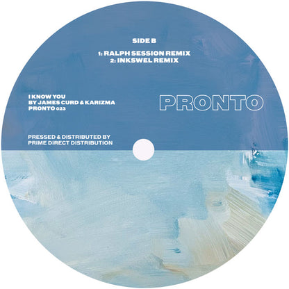 James Curd & Karizma - I Know You [12 Inch Vinyl, PRONTO Records, Side B]