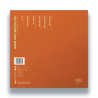 Jasper Van’t Hof’s Pili Pili - Selected Works 1984 to 2002 [12 Inch Vinyl LP, NuNorthern Soul, Back Cover]