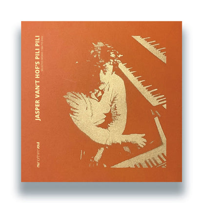 Jasper Van’t Hof’s Pili Pili - Selected Works 1984 to 2002 [12 Inch Vinyl LP, NuNorthern Soul, Front Cover]