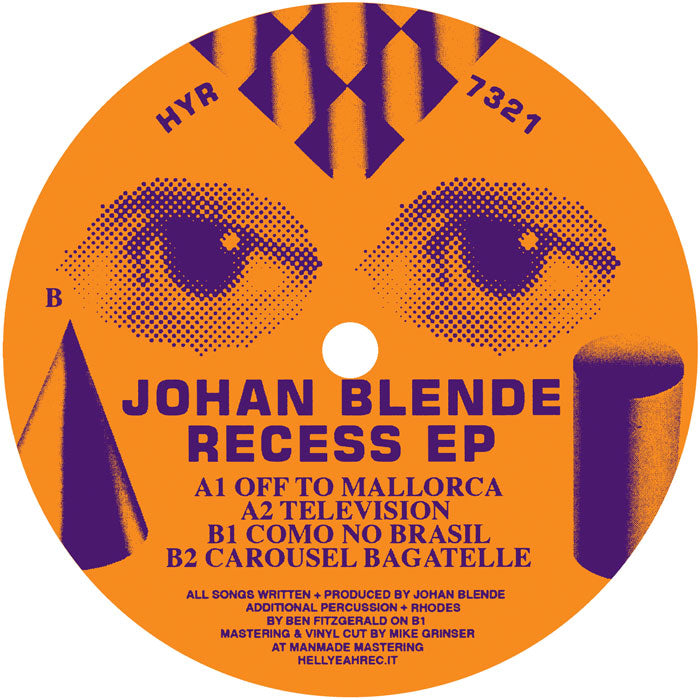 Johan Blende - Recess EP [12 Inch Vinyl, Hell Yeah Recordings, Side B]
