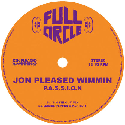 Jon Pleased Wimmin - P.A.S.S.I.O.N [12 Inch Vinyl, Full Circle, Side B]