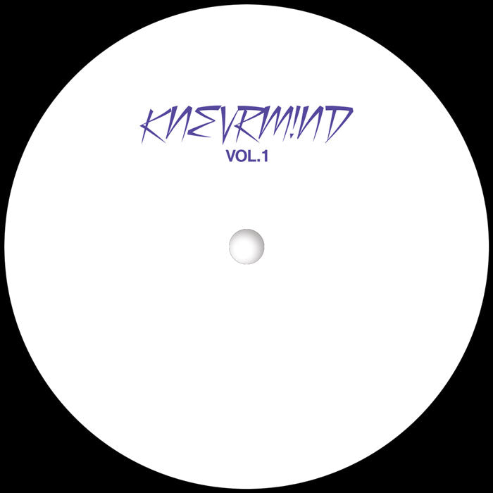 KNEVRM!ND - Knevrm!nd VOL.1 [12 Inch Vinyl, KNEVRM!ND Records, Side A]