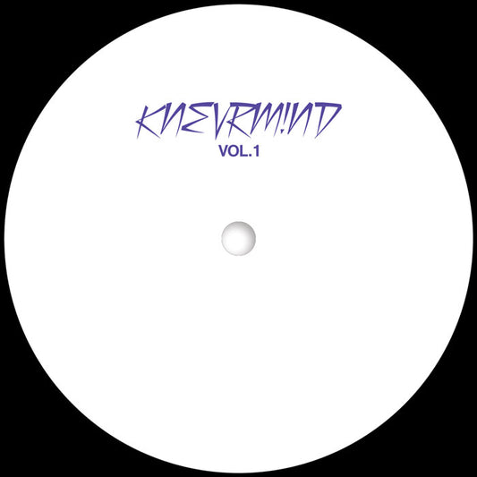 KNEVRM!ND - Knevrm!nd VOL.1 [12 Inch Vinyl, KNEVRM!ND Records, Side A]