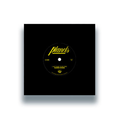 Karen Dixon - I Just Want To Be Free / Dub To Be Free - 7 Inch Vinyl, Front Cover