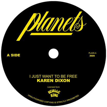 Karen Dixon - I Just Want To Be Free / Dub To Be Free - 7 Inch Vinyl, Side A
