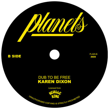 Karen Dixon - I Just Want To Be Free / Dub To Be Free - 7 Inch Vinyl, Side B
