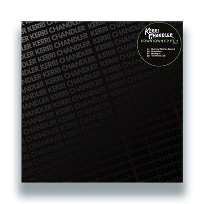 Kerri Chandler - Downtown EP Pt.1 [12 Inch Vinyl, Front Cover]
