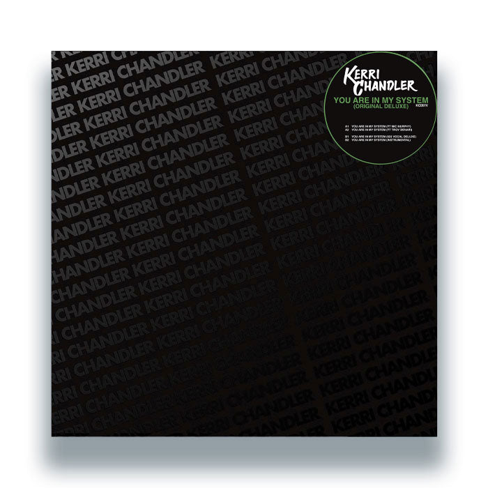 Kerri Chandler - You Are In My System (Original Deluxe) [12 Inch Vinyl, Front Cover]