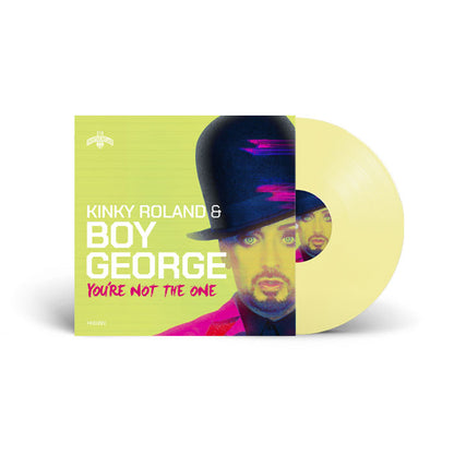 Kinky Roland & Boy George - You're Not the One [12" Vinyl, Yellow, Front Cover]