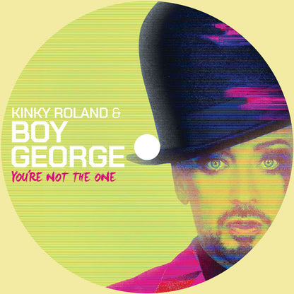 Kinky Roland & Boy George - You're Not the One [12" Vinyl, Yellow, Side B]