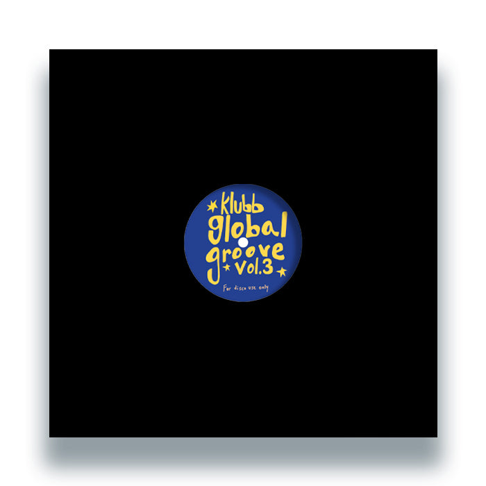 Klubb Global Groove - Vol. 3 [12 Inch Vinyl, Klubb Global Groove Edits, Front Cover]