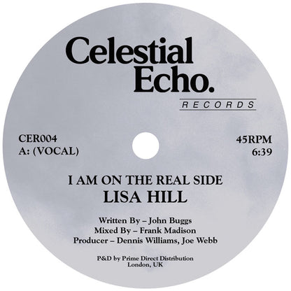 Lisa Hill - I Am On The Real Side [12 Inch Vinyl, Celestial Echo, Side A]