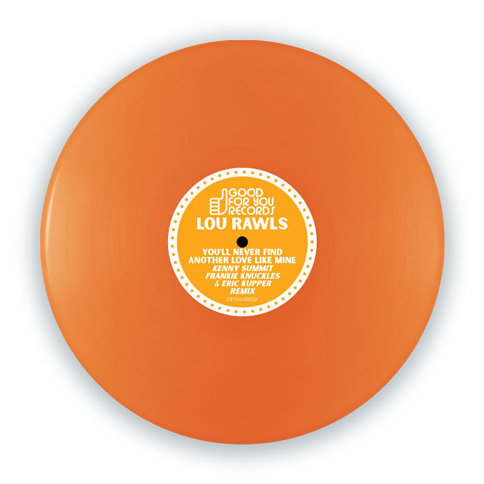 Lou Rawls - You’ll Never Find Another Love Like Mine / Loving You [12 Inch Orange Vinyl, Good For You Records, Front Cover]