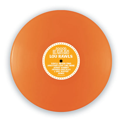 Lou Rawls - You’ll Never Find Another Love Like Mine / Loving You [12 Inch Orange Vinyl, Good For You Records, Front Cover]