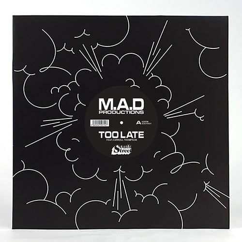 M.A.D Productions feat. Carroll Thompson - Too Late [12 Inch Vinyl, South Street Records, Front Cover]