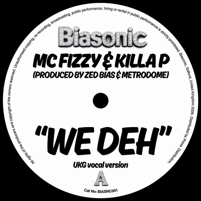 MC Fizzy X Killa P - We Deh [7 Inch Vinyl, Biasonic Records, Side A]
