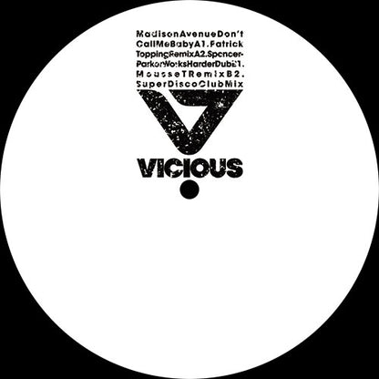Madison Avenue - Don’t Call Me Baby (Remixes) [12 Inch Vinyl, Vicious Records, Side A]