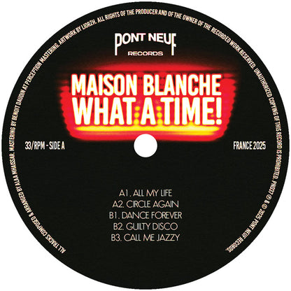 Maison Blanche - What A Time! [12 Inch Vinyl, Pont Neuf Records, Side A]