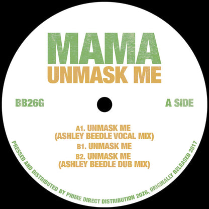 Mama - Unmask Me - Ashley Beedle Mixes [12 Inch Green Vinyl, Batty Bass Records, Side A]