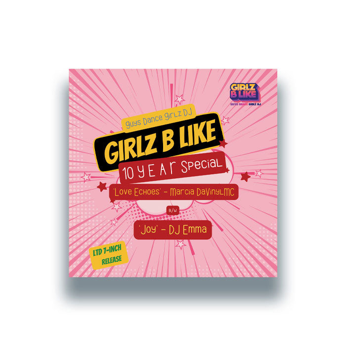 Marcia DaVinylMC / DJ Emma - Love Echoes / Joy [7 Inch Vinyl, Girlz B Like Recordings, Front Cover]