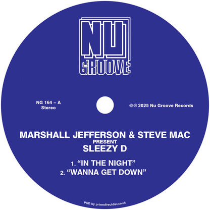 Marshall Jefferson & Steve Mac present Sleezy D / Juliet Mendoza - In The Night / Wanna Get Down / JuJu Love / In The Dark - 12" Vinyl, Side A