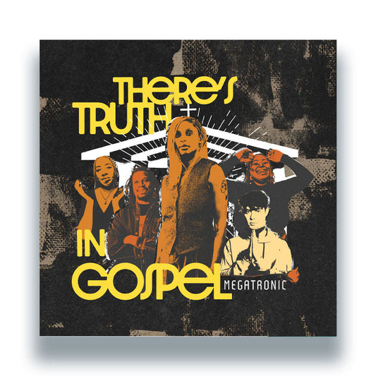 Megatronic - There’s Truth In Gospel EP [12 Inch Vinyl, Razor-N-Tape Reserve, Front Cover]