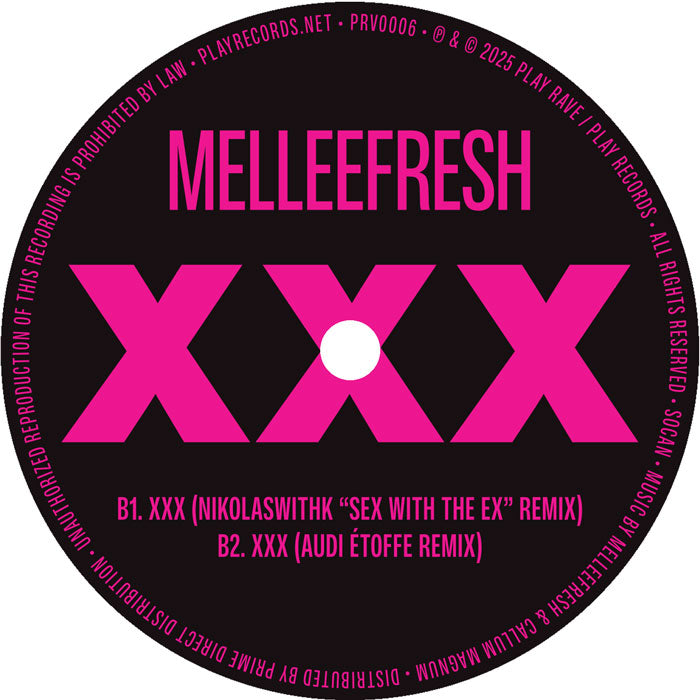 Melleefresh - XXX - Remixes [12 Inch Vinyl, Play Rave Records, Side B]