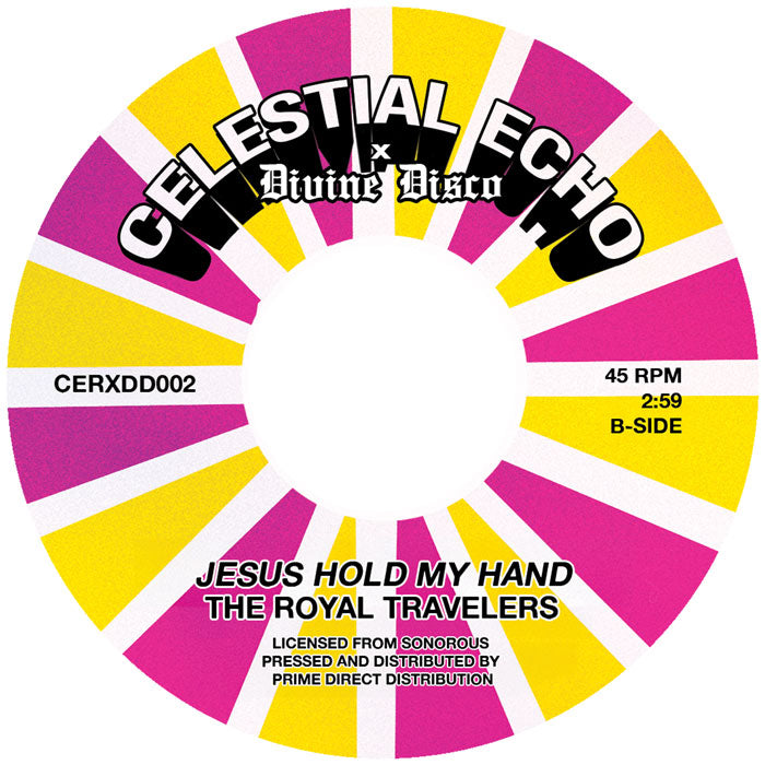 Messiahs Of Glory / The Royal Travelers - Can’t Find No Other Love / Jesus Hold My Hand [7-Inch Vinyl, Celestial Echo, Side B]