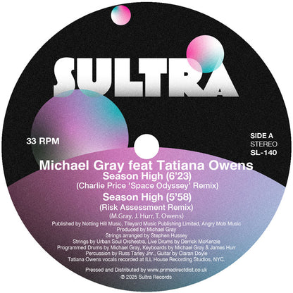 Michael Gray feat. Tatiana Owens / Antonello Ferrari feat. Sulene Fleming - Season High / Music of Life - Remixes [12" Vinyl, Sultra Records, Side A]