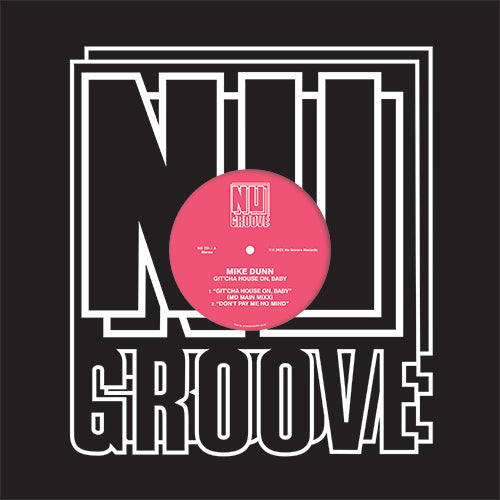 Mike Dunn - Git Cha House On Baby [12 Inch Vinyl, Nu Groove Records, Front Cover]