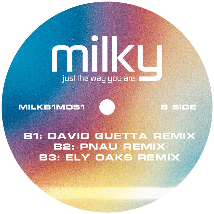Milky - Just The Way You Are [LTD Edition 12 Inch 3 Colour Stripe Vinyl, Ministry of Sound / B1 Recordings, Side B]