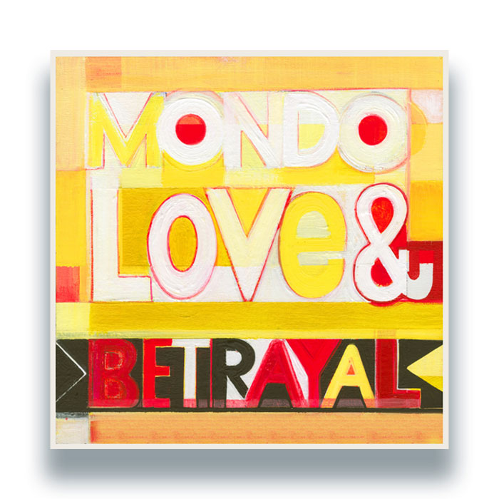 Mondo Love & Betrayal - Mondo Love & Betrayal [12 Inch Vinyl LP, NuNorthern Soul Records, Front Cover]