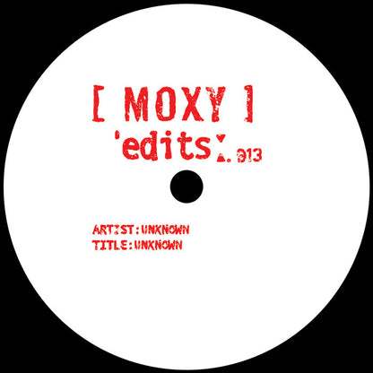 Moxy Edits 13 & 14 [12" Vinyl, Moxy Muzik, Side A]