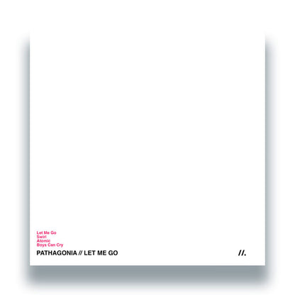 Pathagonia – Let Me Go [12" Vinyl EP, Black, Back Cover]