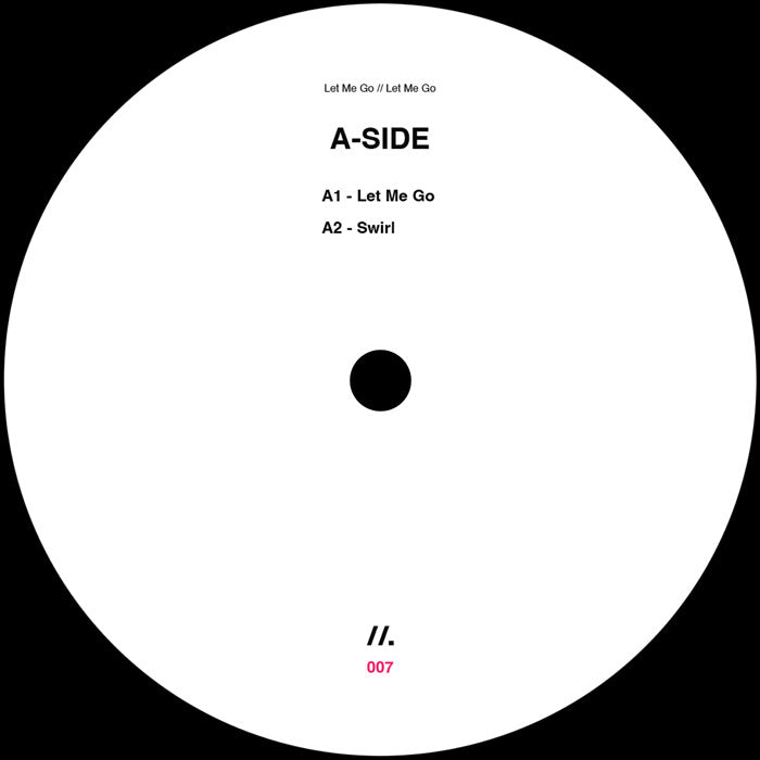 Pathagonia – Let Me Go [12" Vinyl EP, Black, Side A]
