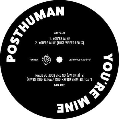 Posthuman - You're Mine [12 Inch Clear Vinyl, Food Music, Side B]