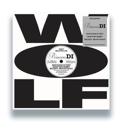 Princess Di Who's Dick Is This? / What’s My Name / Big Dick - Mutha Fucka [12" Vinyl, WOLF Music, Front Cover]