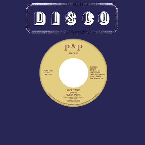 Queen Yahna – Ain't It Time [7 Inch Vinyl, P&P Records, Front Cover]