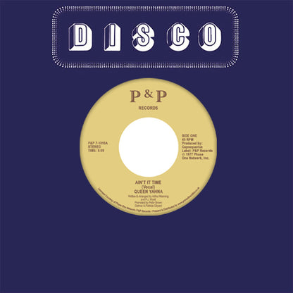 Queen Yahna – Ain't It Time [7 Inch Vinyl, P&P Records, Front Cover]