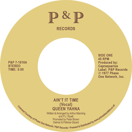 Queen Yahna – Ain't It Time [7 Inch Vinyl, P&P Records, Side One]